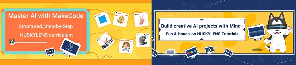 HUSKYLENS Tutorials - micro:bit, makecode. Mind+ HUSKYLENS Tutorials - micro:bit, makecode. Mind+